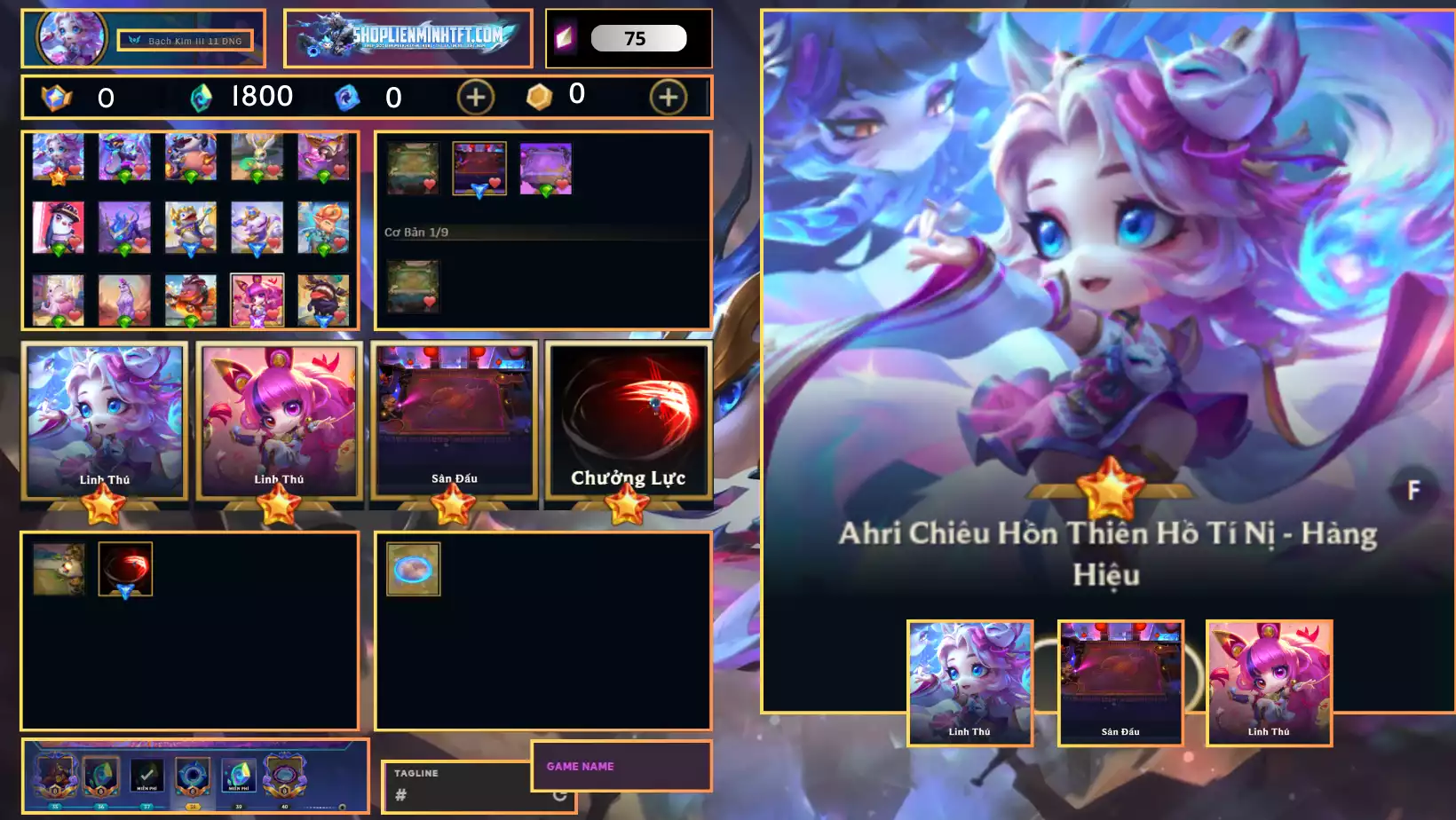 - Ahri Chiêu Hồn Thiên Hồ Tí Nị Hàng Hiệu - Dư 0 Huy Chương  - 1 Cam - 1 Tím - 0 Sàn Tím - Dư 1800 Pha Lê - 0 Tí Nị Thường  - 1 Sàn Đỏ - Chưởng Lực Như Ảnh - Rank TFT Bạch Kim